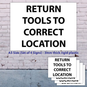 RETURN YOUR TOOLS Housekeeping Sign (A3 Size - Pack of 4) _SKU-651